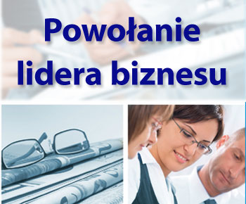 Powołanie lidera biznesu