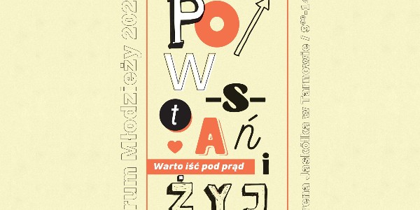 Forum młodzieży w Tarnowie - Powstań i żyj: Warto iść pod prąd