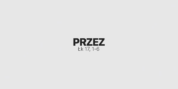 Jedno Słowo – Przez