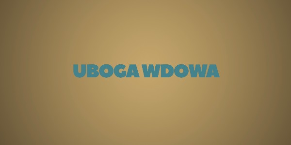 Jedno Słowo - Uboga wdowa