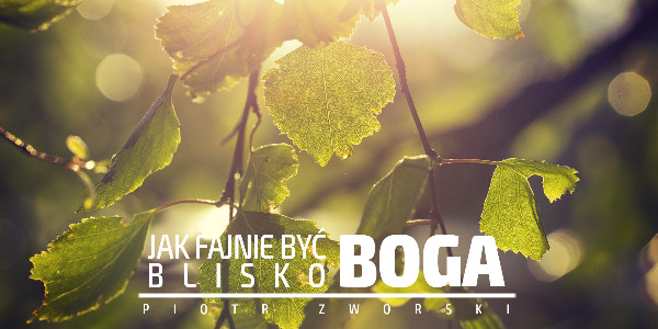 Jak Fajnie Być Blisko Boga - 2019-10-16 (audio)