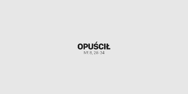 Jedno Słowo – Opuścił