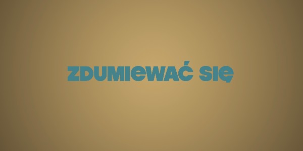Jedno Słowo - Zdumiewać się