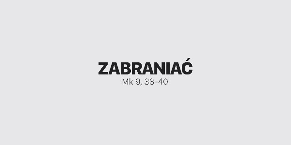 Jedno Słowo – Zabraniać