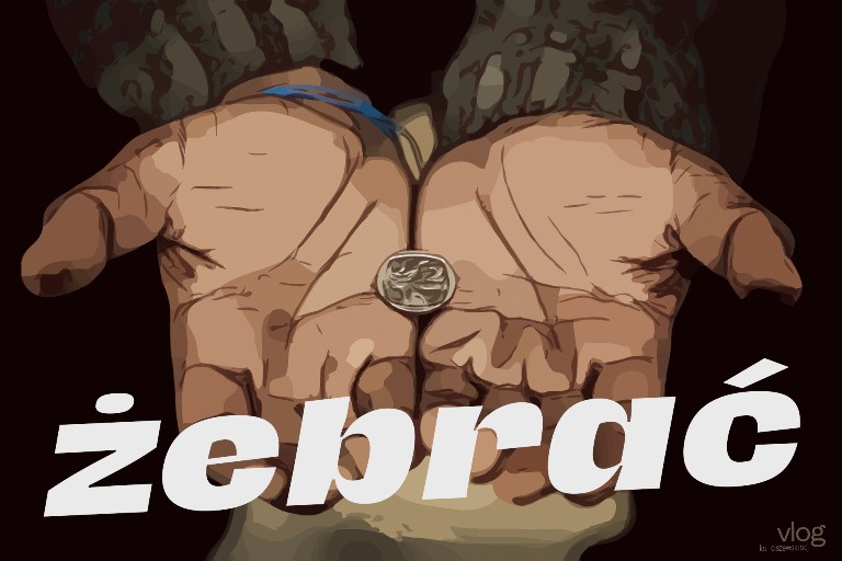 Jedno Słowo – Żebrać