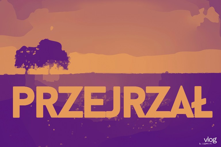 Jedno Słowo – Przejrzał