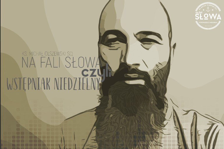 Na Fali Słowa czyli wstępniak niedzielny – III Niedziela Adwentu, A